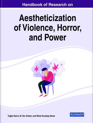 Cover image: Handbook of Research on Aestheticization of Violence, Horror, and Power 9781799846550