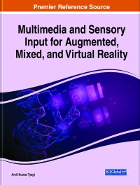 Cover image: Multimedia and Sensory Input for Augmented, Mixed, and Virtual Reality 9781799847038