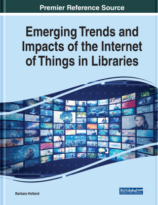 Cover image: Emerging Trends and Impacts of the Internet of Things in Libraries 9781799847427