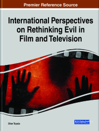 صورة الغلاف: International Perspectives on Rethinking Evil in Film and Television 9781799847786
