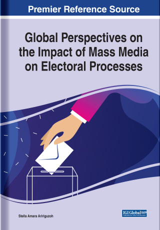 Imagen de portada: Global Perspectives on the Impact of Mass Media on Electoral Processes 9781799848202