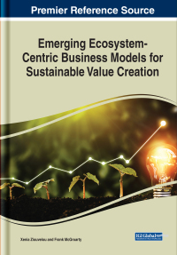 Cover image: Emerging Ecosystem-Centric Business Models for Sustainable Value Creation 9781799848431