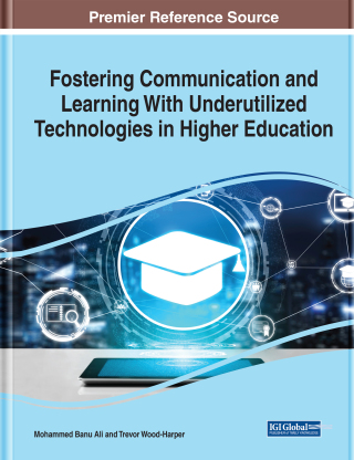 Cover image: Fostering Communication and Learning With Underutilized Technologies in Higher Education 9781799848462