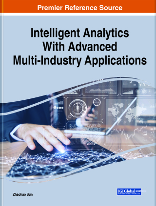 Cover image: Intelligent Analytics With Advanced Multi-Industry Applications 9781799849636