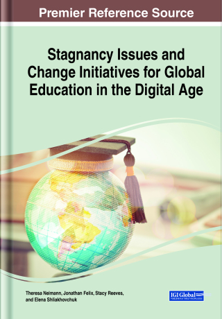 صورة الغلاف: Stagnancy Issues and Change Initiatives for Global Education in the Digital Age 9781799849933