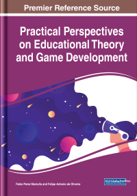 Cover image: Practical Perspectives on Educational Theory and Game Development 9781799850212