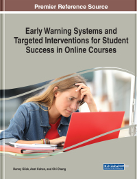 Cover image: Early Warning Systems and Targeted Interventions for Student Success in Online Courses 9781799850748