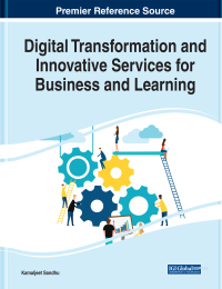 Cover image: Digital Transformation and Innovative Services for Business and Learning 9781799851752