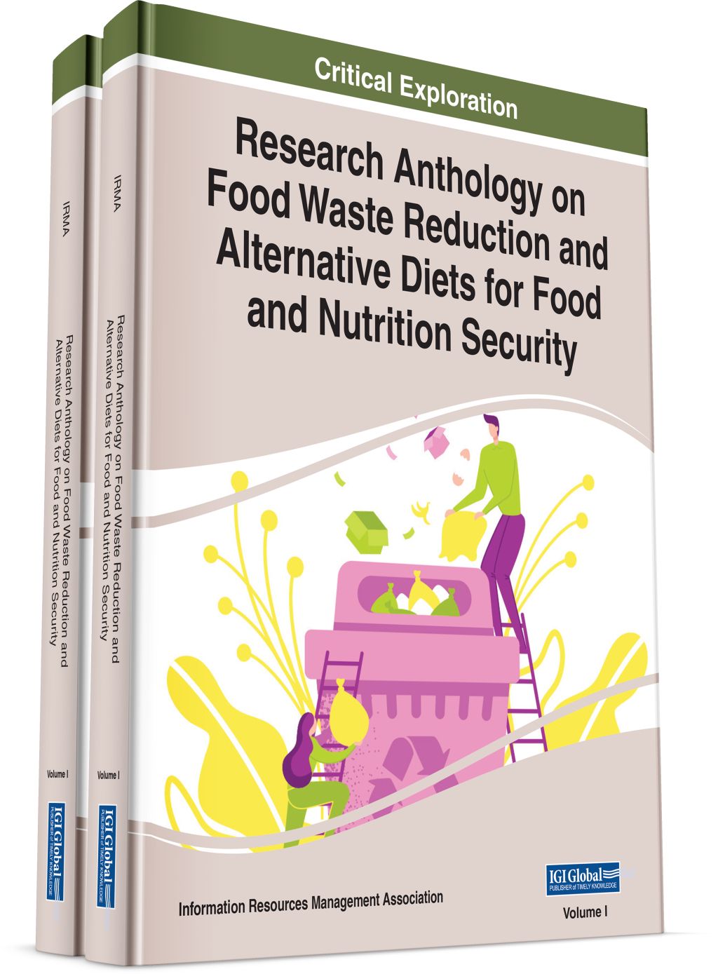 Research Anthology on Food Waste Reduction and Alternative Diets for Food and Nutrition Security