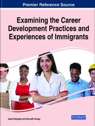 Cover image: Examining the Career Development Practices and Experiences of Immigrants 9781799858119