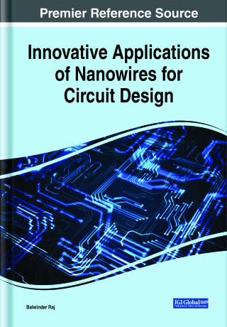 صورة الغلاف: Innovative Applications of Nanowires for Circuit Design 9781799864677