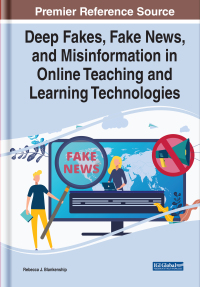 Imagen de portada: Deep Fakes, Fake News, and Misinformation in Online Teaching and Learning Technologies 9781799864745