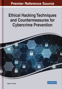 Cover image: Ethical Hacking Techniques and Countermeasures for Cybercrime Prevention 9781799865049