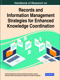 Cover image: Handbook of Research on Records and Information Management Strategies for Enhanced Knowledge Coordination 9781799866183
