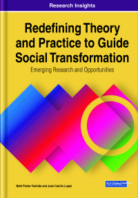 صورة الغلاف: Redefining Theory and Practice to Guide Social Transformation: Emerging Research and Opportunities 9781799866275