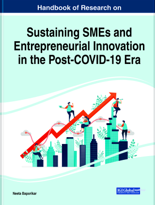 Cover image: Handbook of Research on Sustaining SMEs and Entrepreneurial Innovation in the Post-COVID-19 Era 9781799866329
