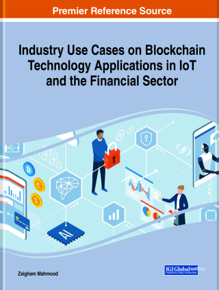 Cover image: Industry Use Cases on Blockchain Technology Applications in IoT and the Financial Sector 9781799866503