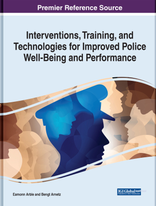 Cover image: Interventions, Training, and Technologies for Improved Police Well-Being and Performance 9781799868200