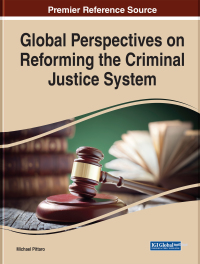 Cover image: Global Perspectives on Reforming the Criminal Justice System 9781799868842
