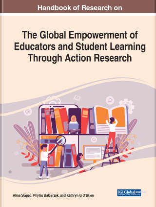 Imagen de portada: Handbook of Research on the Global Empowerment of Educators and Student Learning Through Action Research 9781799869221