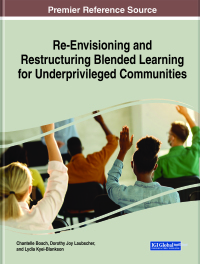 Cover image: Re-Envisioning and Restructuring Blended Learning for Underprivileged Communities 9781799869405