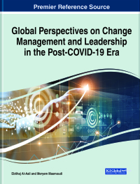 صورة الغلاف: Global Perspectives on Change Management and Leadership in the Post-COVID-19 Era 9781799869481