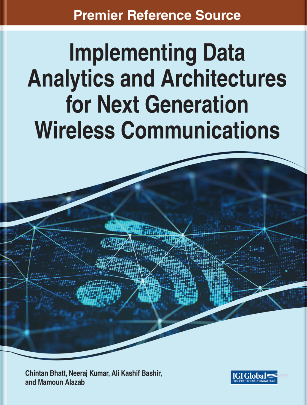 Implementing Data Analytics and Architectures for Next Generation Wireless Communications