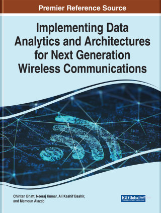 Cover image: Implementing Data Analytics and Architectures for Next Generation Wireless Communications 9781799869887