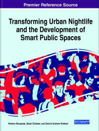 Cover image: Transforming Urban Nightlife and the Development of Smart Public Spaces 9781799870043