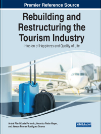 Omslagafbeelding: Rebuilding and Restructuring the Tourism Industry: Infusion of Happiness and Quality of Life 9781799872399