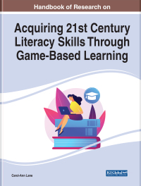 Cover image: Handbook of Research on Acquiring 21st Century Literacy Skills Through Game-Based Learning 9781799872719
