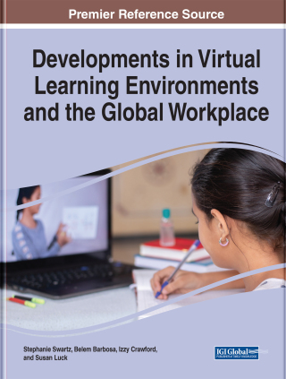 Cover image: Developments in Virtual Learning Environments and the Global Workplace 9781799873310