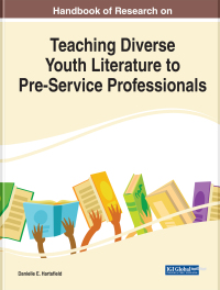 Cover image: Handbook of Research on Teaching Diverse Youth Literature to Pre-Service Professionals 9781799873754