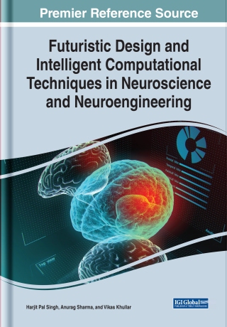 Cover image: Futuristic Design and Intelligent Computational Techniques in Neuroscience and Neuroengineering 9781799874331