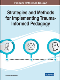 Cover image: Strategies and Methods for Implementing Trauma-Informed Pedagogy 9781799874737