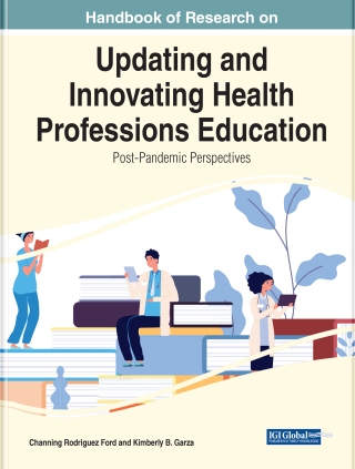 Cover image: Handbook of Research on Updating and Innovating Health Professions Education: Post-Pandemic Perspectives 9781799876236