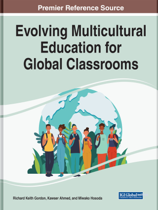 Cover image: Evolving Multicultural Education for Global Classrooms 9781799876496