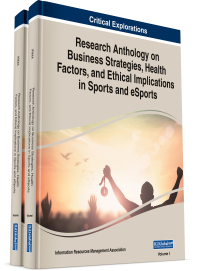 Cover image: Research Anthology on Business Strategies, Health Factors, and Ethical Implications in Sports and eSports 9781799877073