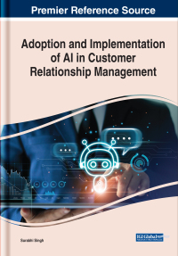 Cover image: Adoption and Implementation of AI in Customer Relationship Management 9781799879596