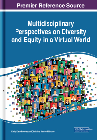 Cover image: Multidisciplinary Perspectives on Diversity and Equity in a Virtual World 9781799880288