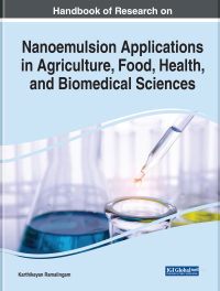 Cover image: Handbook of Research on Nanoemulsion Applications in Agriculture, Food, Health, and Biomedical Sciences 9781799883784