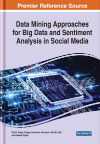 Cover image: Data Mining Approaches for Big Data and Sentiment Analysis in Social Media 9781799884132