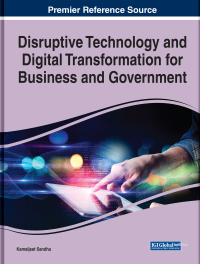 Cover image: Disruptive Technology and Digital Transformation for Business and Government 9781799885832