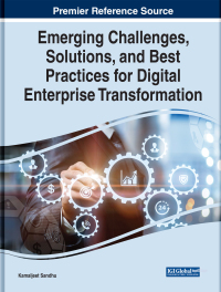 Cover image: Emerging Challenges, Solutions, and Best Practices for Digital Enterprise Transformation 9781799885870