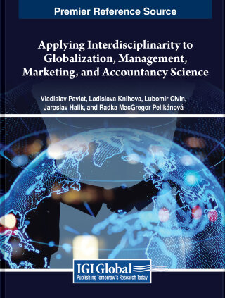 Cover image: Applying Interdisciplinarity to Globalization, Management, Marketing, and Accountancy Science 9781799886693