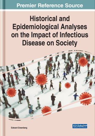 Imagen de portada: Historical and Epidemiological Analyses on the Impact of Infectious Disease on Society 9781799886891