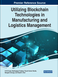 Cover image: Utilizing Blockchain Technologies in Manufacturing and Logistics Management 9781799886976