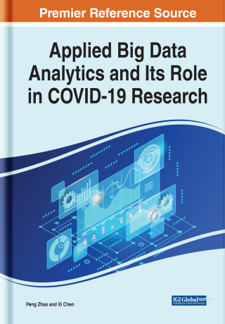 Cover image: Applied Big Data Analytics and Its Role in COVID-19 Research 9781799887935