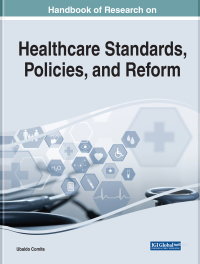 Cover image: Handbook of Research on Healthcare Standards, Policies, and Reform 9781799888680