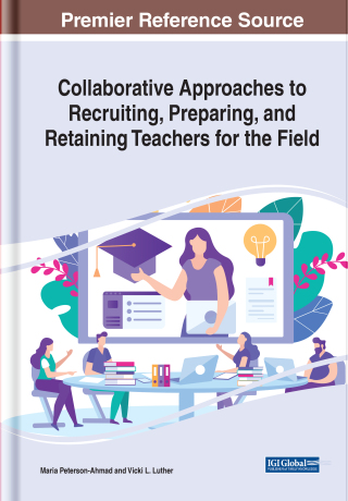 Imagen de portada: Collaborative Approaches to Recruiting, Preparing, and Retaining Teachers for the Field 9781799890478